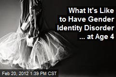 What It&#39;s Like to Have Gender Identity Disorder ... at Age 4