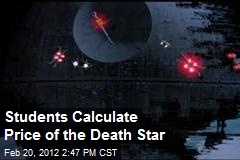Students Calculate Price of the Death Star