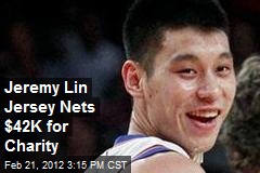 Jeremy Lin Jersey Nets $42K for Charity