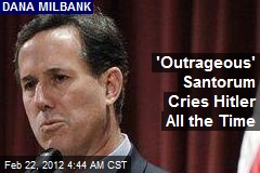 Now Post Burns Santorum for &#39;Crying Hitler&#39;
