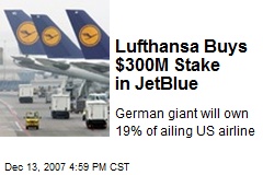 Lufthansa Buys $300M Stake in JetBlue