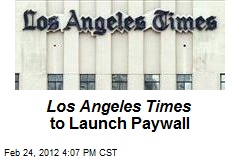Los Angeles Times to Launch Paywall