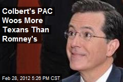 Colbert&#39;s PAC Woos More Texans Than Romney&#39;s