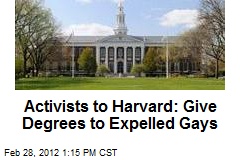 Activists to Harvard: Give Degrees to Expelled Gays