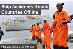 Ship Accidents Knock Countries Offline