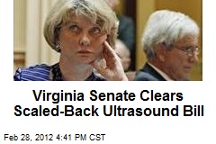 Virginia Senate Clears Scaled-Back Ultrasound Bill