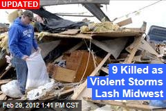 12 Killed as Violent Storms Lash Midwest