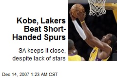 Kobe, Lakers Beat Short-Handed Spurs