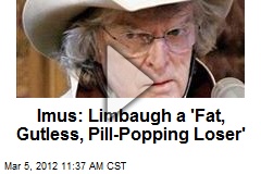 Imus: Limbaugh a &#39;Fat, Gutless, Pill-Popping Loser&#39;