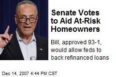 Senate Votes to Aid At-Risk Homeowners