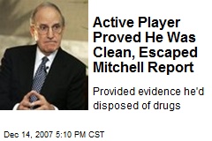 Active Player Proved He Was Clean, Escaped Mitchell Report