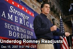 Underdog Romney Readjusts
