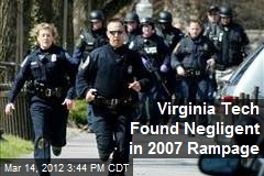 Virginia Tech Found Negligent in 2007 Rampage