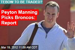 Peyton Manning Picks Broncos: Report