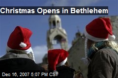 Christmas Opens in Bethlehem