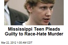 Miss. Teen Pleads Guilty to Race-Hate Murder