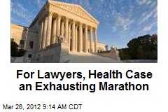 For Lawyers, Health Case an Exhausting Marathon