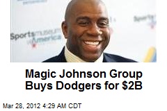 Magic Johnson Group Buys Dodgers for $2B