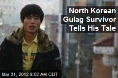 North Korean Gulag Survivor Tells His Tale