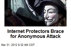 Internet Protectors Brace for Anonymous Attack