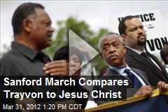 Sanford March Compares Trayvon to Jesus Christ