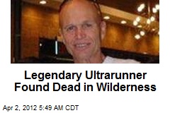 Legendary Ultrarunner Found Dead in Wilderness