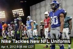 Nike Tackles New NFL Uniforms