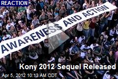 Kony 2012 Sequel Released