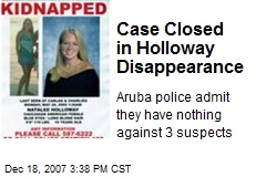 Case Closed in Holloway Disappearance