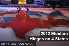 2012 Election Hinges on 4 States