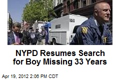 NYPD Resumes Search for Boy Missing 33 Years