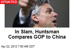 Huntsman Compares GOP to China