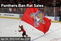 Panthers Ban Rat Sales