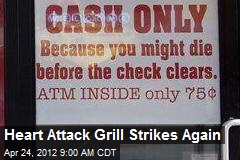 Heart Attack Grill Strikes Again