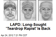 LAPD: Long-Sought &#39;Teardrop Rapist&#39; Is Back