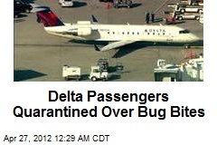 Delta Passengers Quarantined Over Bug Bites