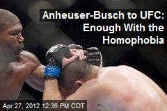 Anheuser-Busch to UFC: Enough With the Homophobia