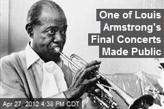 One of Louis Armstrong&#39;s Final Concerts Made Public