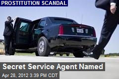 Secret Service Agent Named