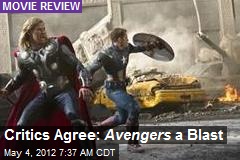 Critics Agree: Avengers a Blast