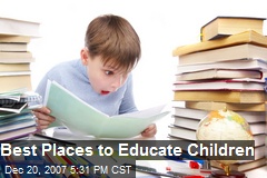 Best Places to Educate Children