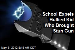 School Expels Bullied Kid Who Brought Stun Gun