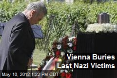 Vienna Buries Last Nazi Victims