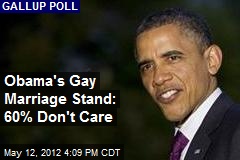 Obama&#39;s Gay Marriage Stand: How It Sways the Voters