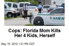 Cops: Florida Mom Kills Her 4 Kids, Herself