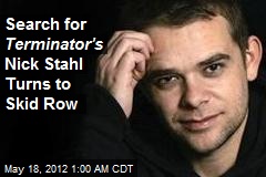 Search for Terminator&#39;s Nick Stahl Turns to Skid Row