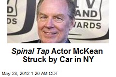 Spinal Tap Actor McKean Struck by Car in NY