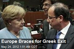 Europe Braces for Greek Exit