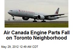 Air Canada Engine Parts Fall on Toronto Neighborhood