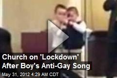 Church on &#39;Lockdown&#39; After Boy&#39;s Anti-Gay Song Goes Viral